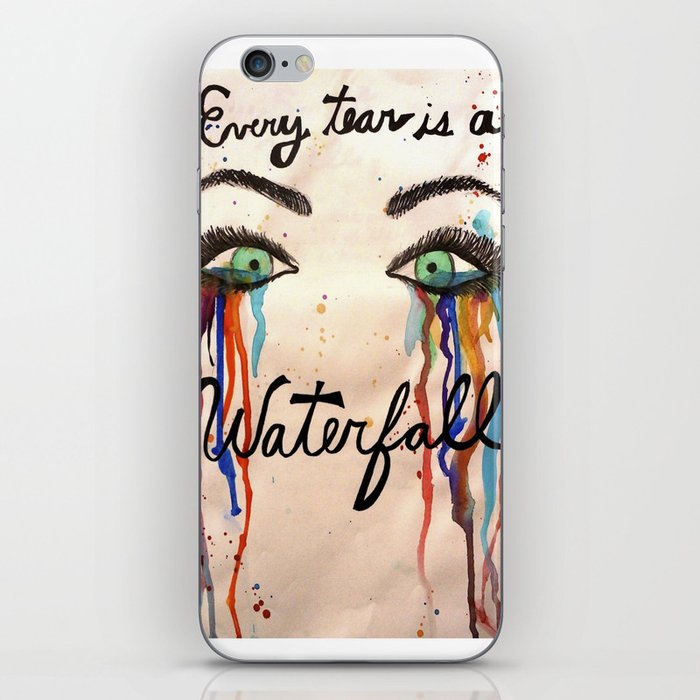 Every Tear is a Waterfall iPhone Skin