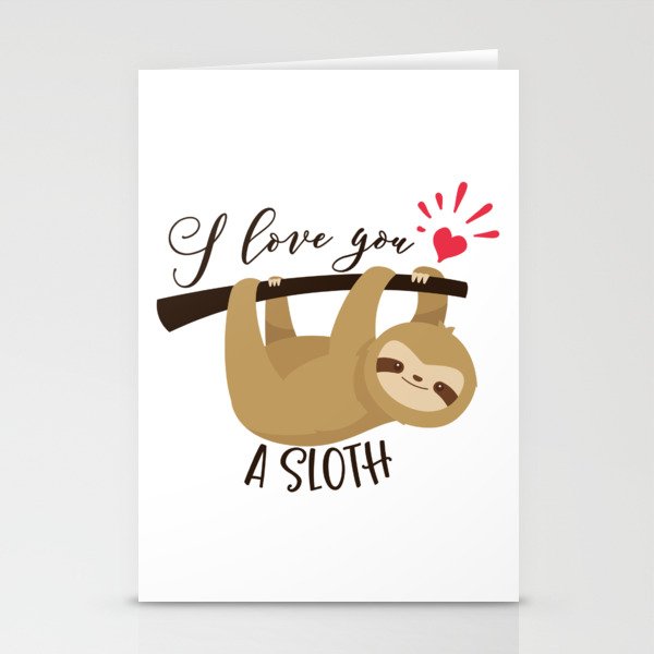 I Love You A Sloth Stationery Cards