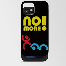 IcoMan & IcoWomen: No More! iPhone Card Case