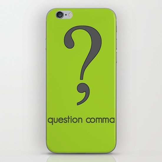 Question Comma iPhone Skin