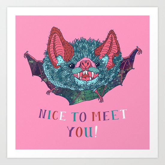 Nice to Meet You! Art Print
