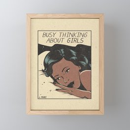 busy thinking about girls Framed Mini Art Print