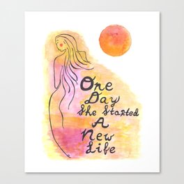 One Day She Started a New Life Canvas Print