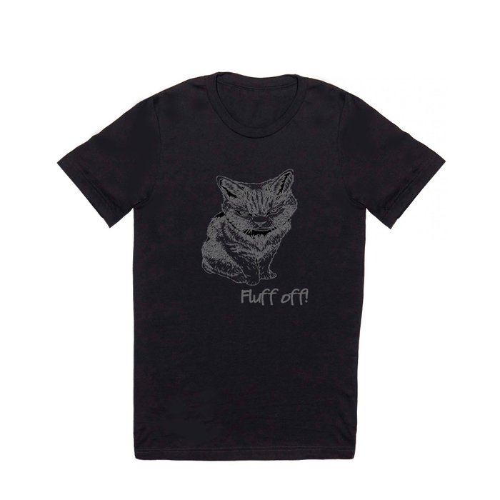 Fluff Off Angry Cat T Shirt