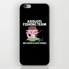 Axolotl Angel Team Axolotls Catch A Lot Of Fish iPhone Skin