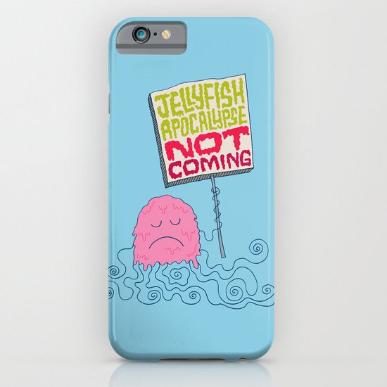 Jellyfish Apocalypse Not Coming iPhone & iPod Case