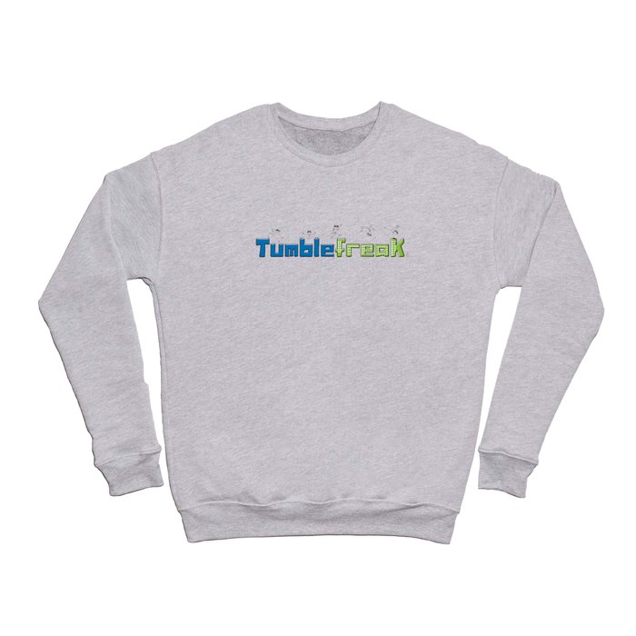 My Tumblefreak Crewneck Sweatshirt