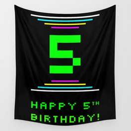 [ Thumbnail: 5th Birthday - Nerdy Geeky Pixelated 8-Bit Computing Graphics Inspired Look Wall Tapestry ]