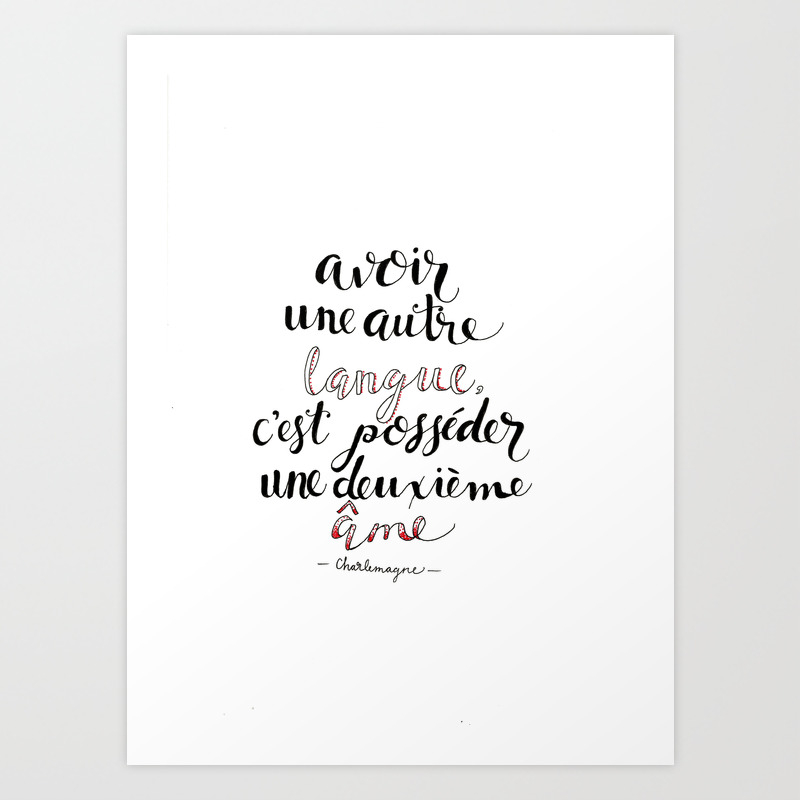 To Have Another Language Is To Possess A Second Soul Art Print By Emilymei Society6
