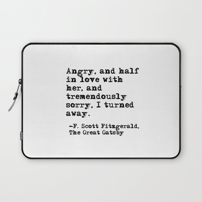 Half in love with her - Fitzgerald quote Laptop Sleeve