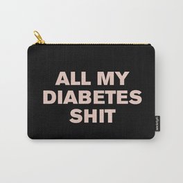All My Diabetes Shit™ (Pink on Black) Carry-All Pouch
