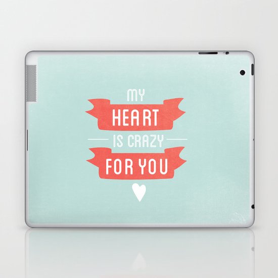 Crazy For You Laptop & iPad Skin