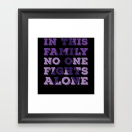 Fights Alone Purple Pancreatic Cancer Awareness Framed Art Print