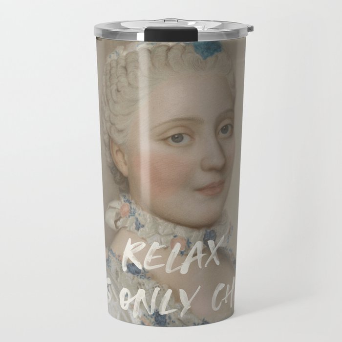 Relax It's Only Chaos Travel Mug