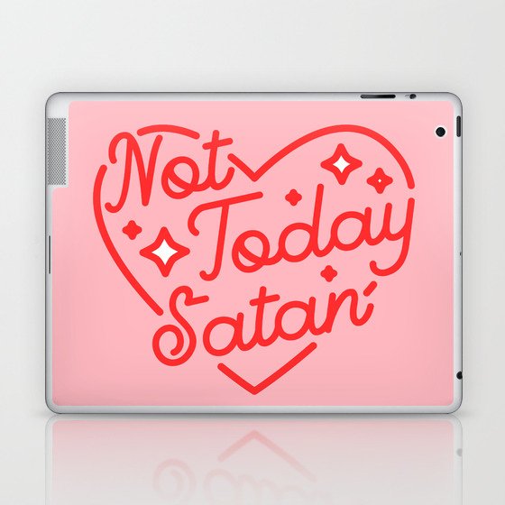 not today satan II Laptop & iPad Skin