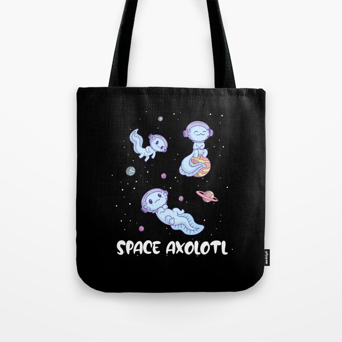 Axolotl Lovers Cute Animals Space Axolotl All Tote Bag