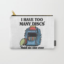 I Have Too Many Discs Disc Golf Backpack Funny Disc Golf Carry-All Pouch