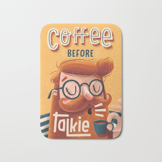 COFFEE BEFORE TALKIE Bath Mat
