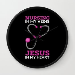 Nursing in my veins - Jesus in my heart - Gift idea for christian Nurses Wall Clock