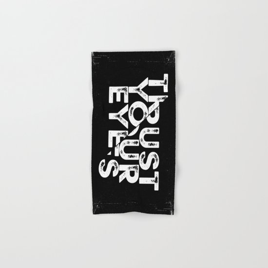 Trust your Eyes Hand & Bath Towel