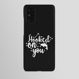 Hooked On You Couples Fishing Hobby Android Case