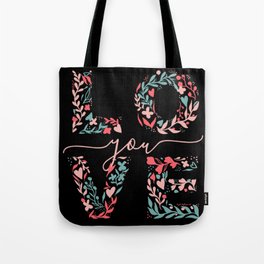 Love You Floral  Tote Bag