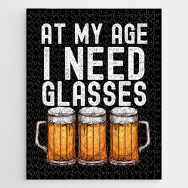 At My Age I Need Glasses Funny Beer Jigsaw Puzzle