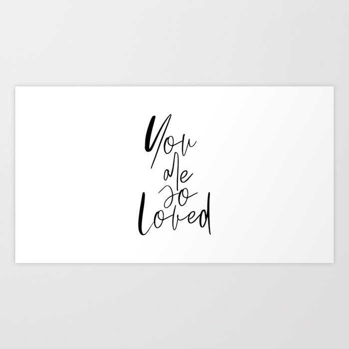 You Are So Loved Typography Wall Art Quote Poster Printable Art