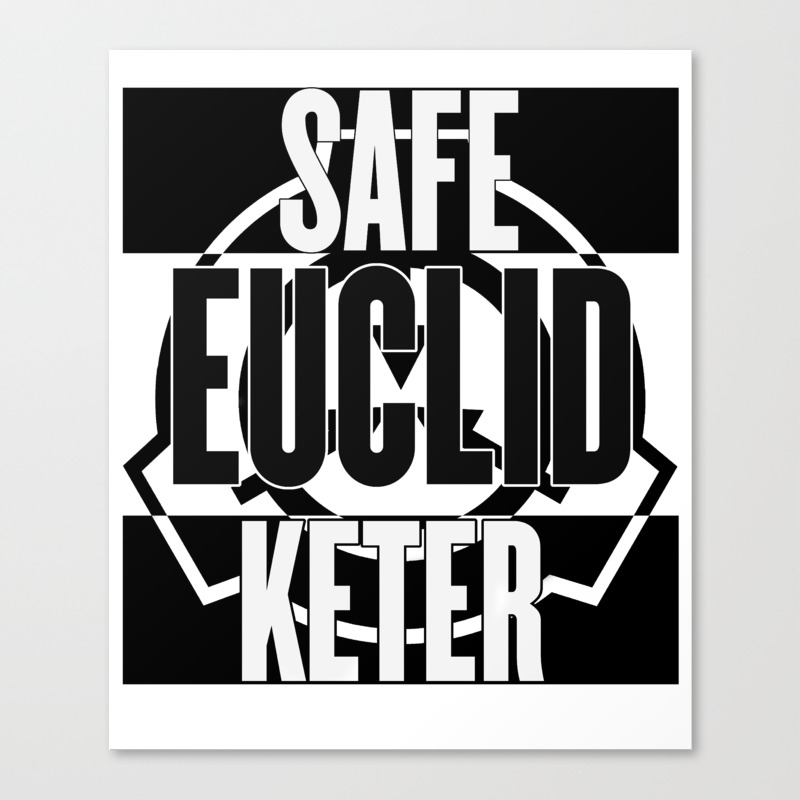 Scp Safe Euclid Keter Canvas Print By Rebellion10 Society6