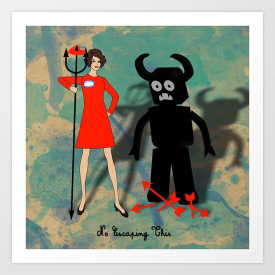 No Escaping This 6 Art Print