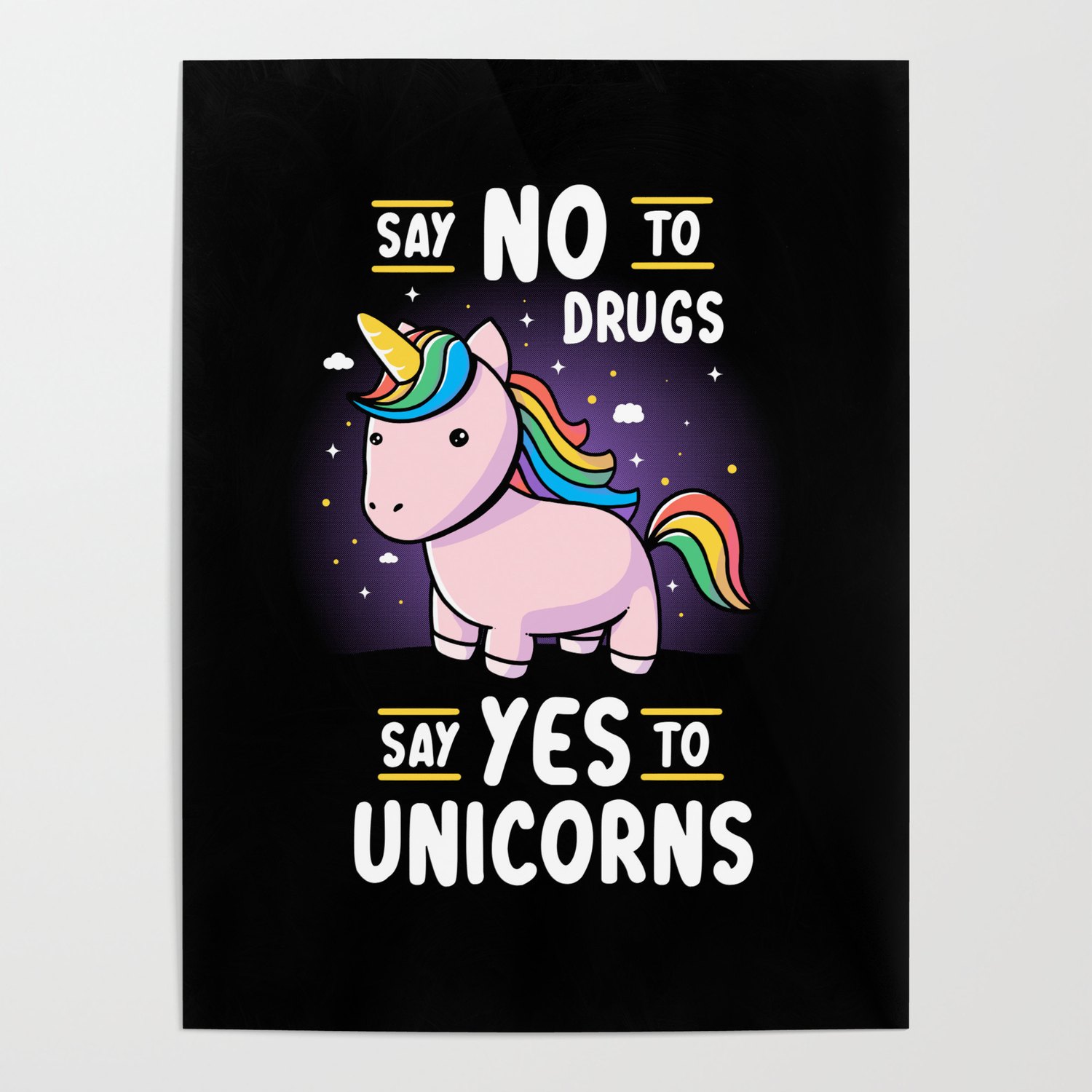 Say no to Drugs - Cute Funny Quotes Unicorn Gift Poster by Edu Ely Arts |  Society6