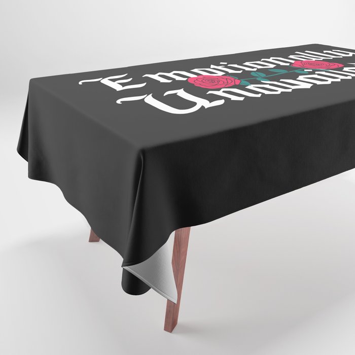 Emotionally Unavailable Sarcastic Quote Tablecloth