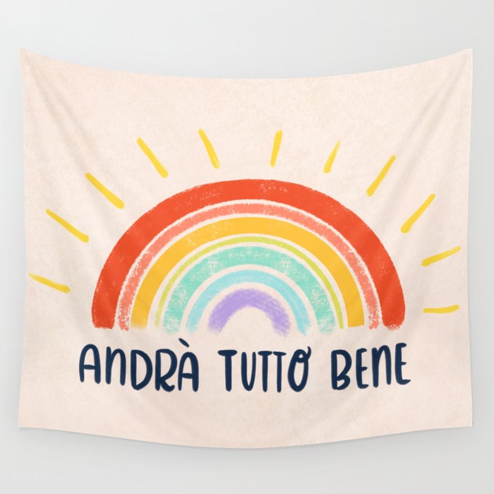 Andrà Tutto Bene Wall Tapestry