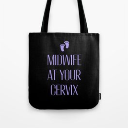 Funny Midwife Quote Tote Bag