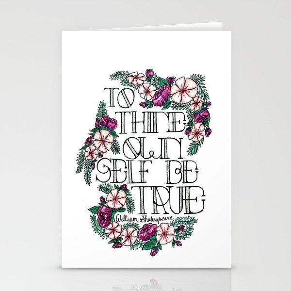 Hand-lettered "Be True" Shakespeare quote with floral motifs Stationery Cards