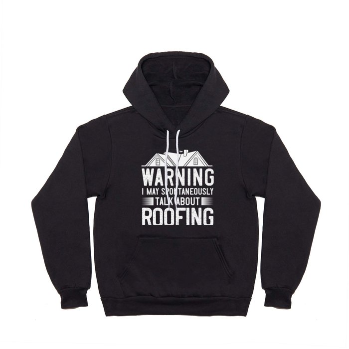 Roofing Roof Worker Contractor Roofer Repair Hoody