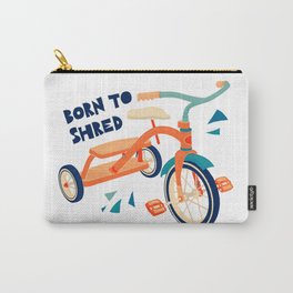 Born to Shred Vintage Tricycle Carry-All Pouch