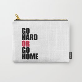Go Hard Gym Quote Carry-All Pouch