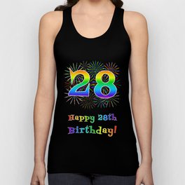 [ Thumbnail: 28th Birthday - Fun Rainbow Spectrum Gradient Pattern Text, Bursting Fireworks Inspired Background Tank Top ]