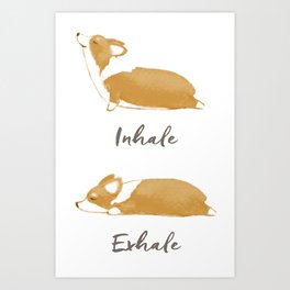 Inhale, Exhale  Art Print