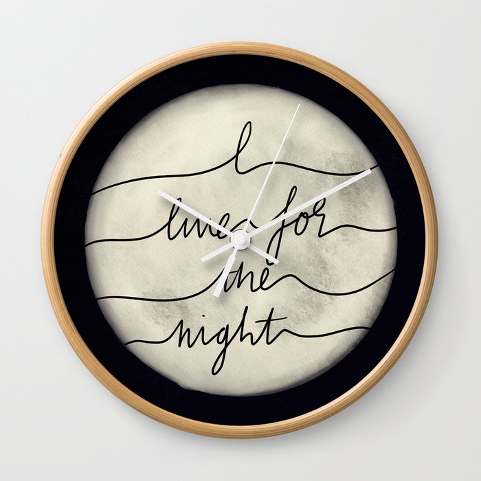 Night Owl || I Live For The Night Quote Moon Wall Clock