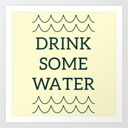 Remember to Drink Water Teal Text Colorway Art Print