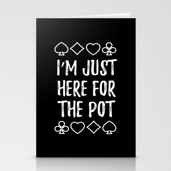 Just Here For The Pot Texas Holdem Stationery Cards