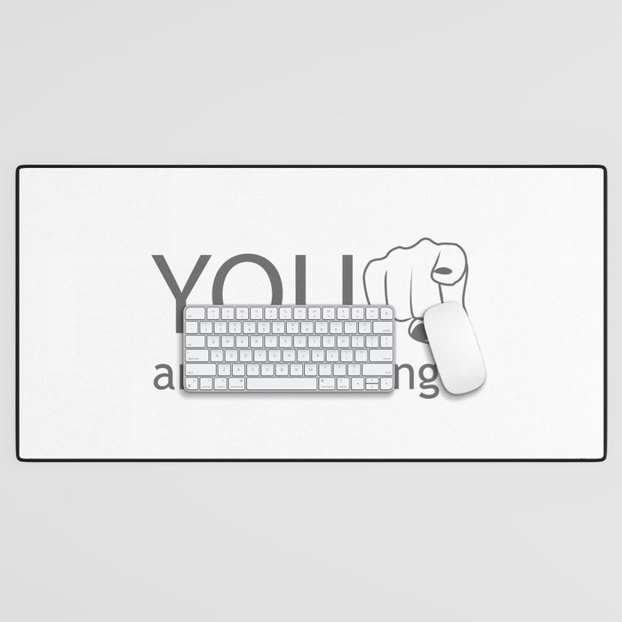 You are the change- motivational quote to inspire Desk Mat