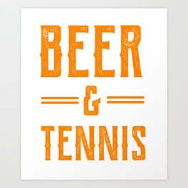 Beer and Tennis Gift Art Print | Gifts, Beerandtennis, Gift, Christmas, Idea, Graphicdesign, Tennis, Birthdaygift, Beer, Funnysaying 