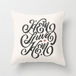 Hem Ljuva Hem (Home Sweet Home) Throw Pillow