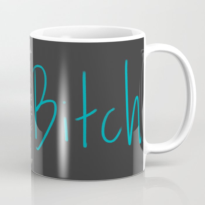 Karma is a Bitch Coffee Mug