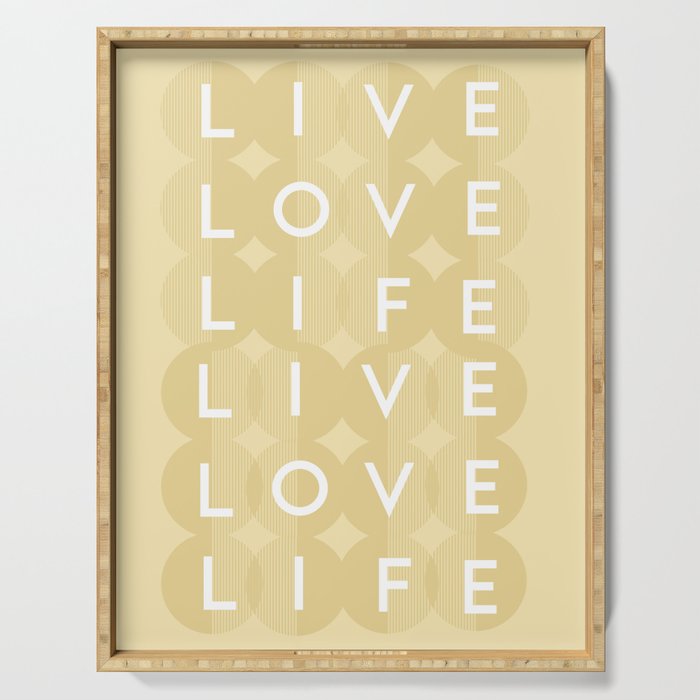 Live, Love, Life Serving Tray
