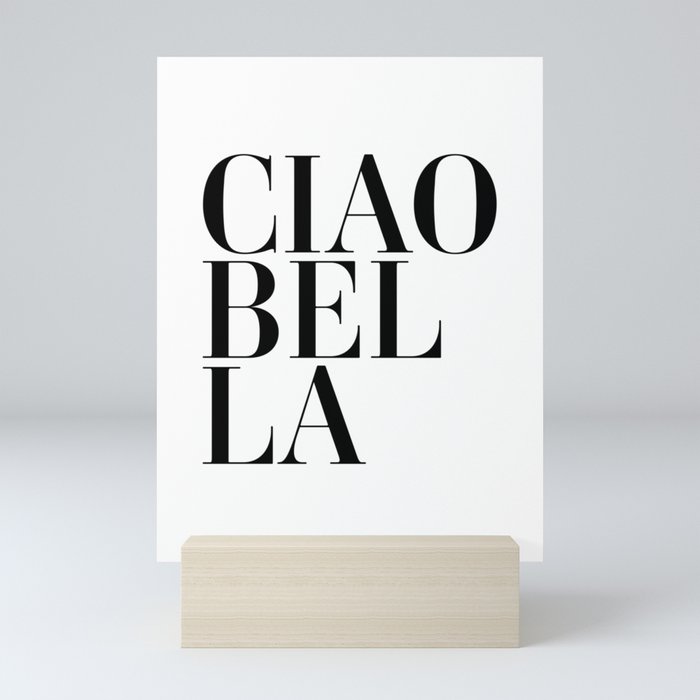 Ciao Bella Mini Art Print