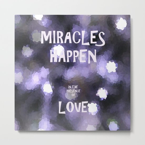 Miracles Metal Print